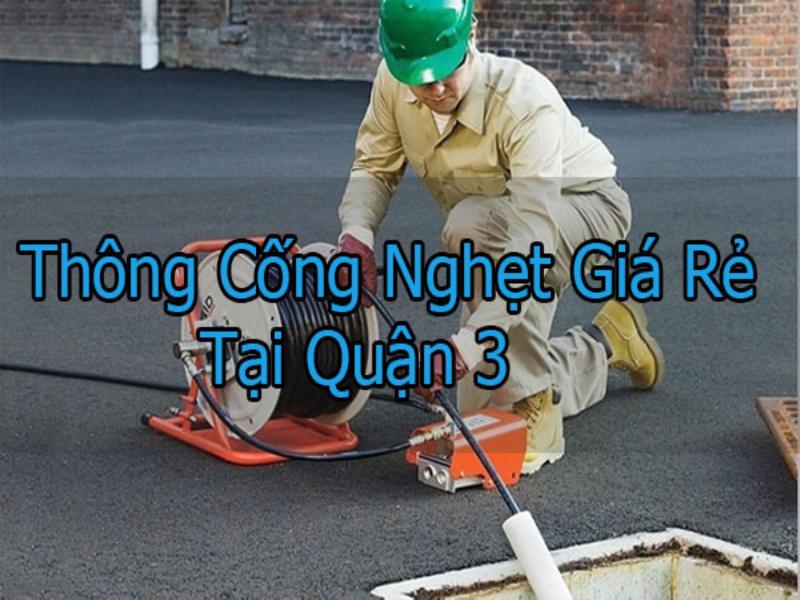 Thông Cống Nghẹt Quận 3